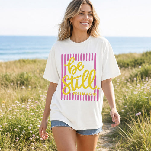 Be Still Psalm 46:10 Tee